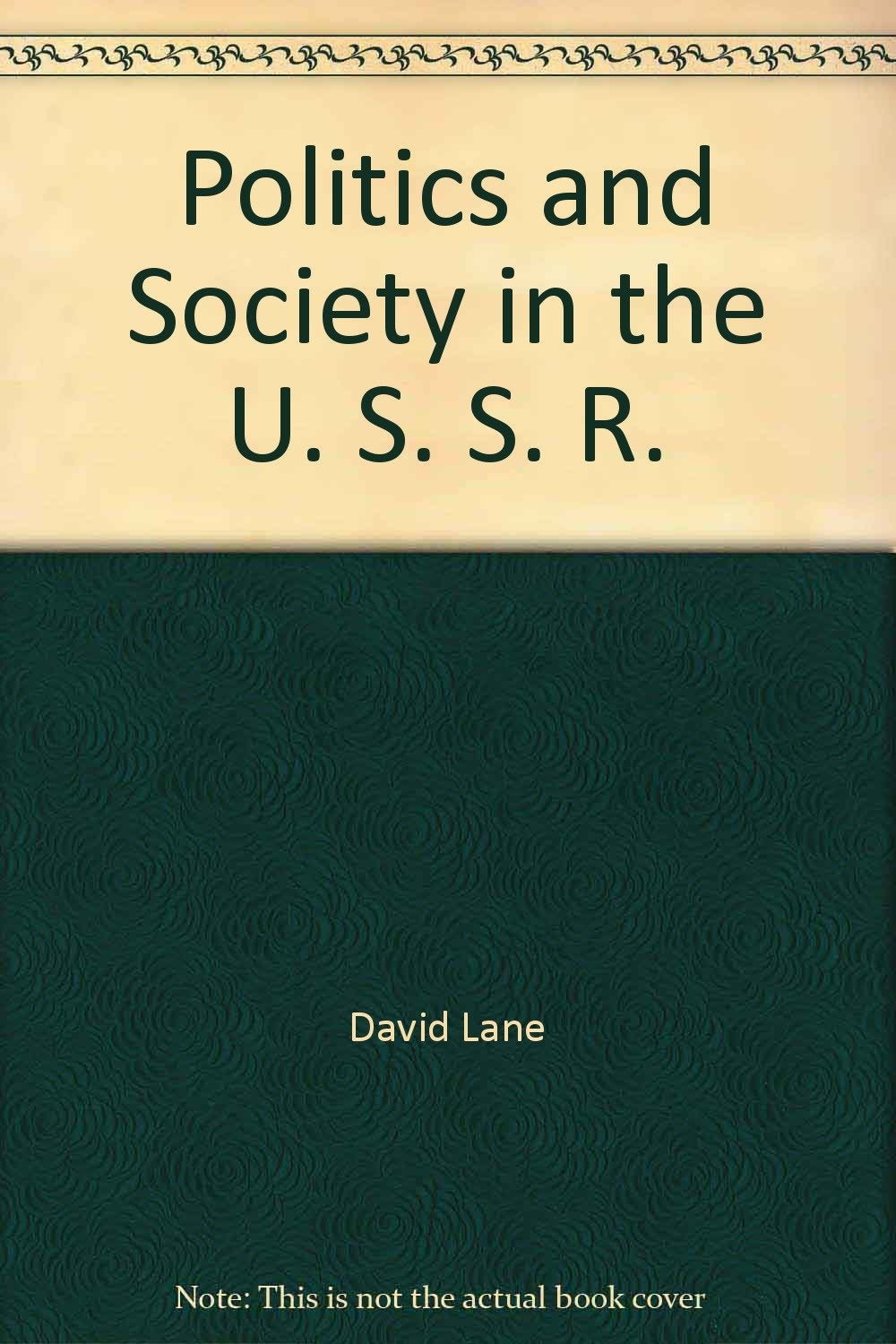 Politics and Society in the U. S. S. R.,Used
