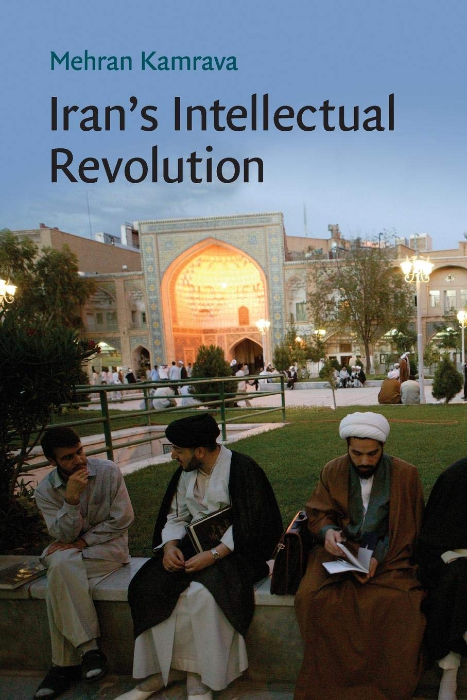 Iran's Intellectual Revolution (Cambridge Middle East Studies, Series Number 29),Used