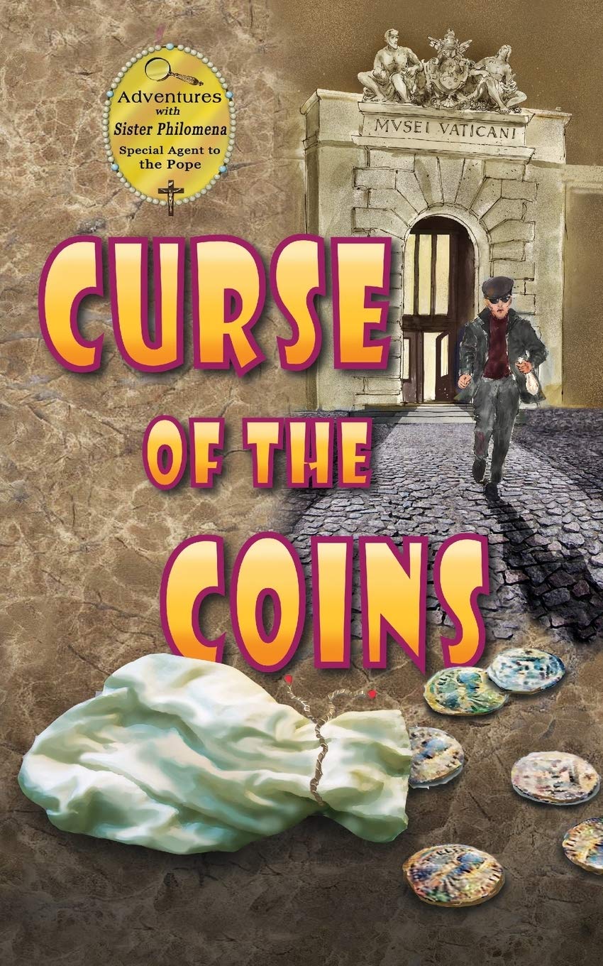 Curse of the Coins (Adventures with Sister Philomena),Used