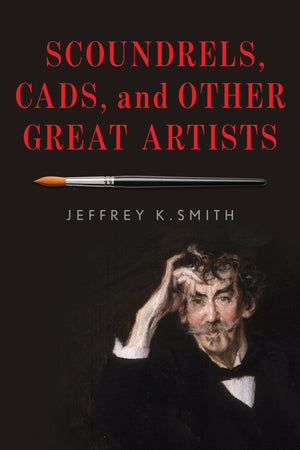 Scoundrels, Cads, and Other Great Artists,Used