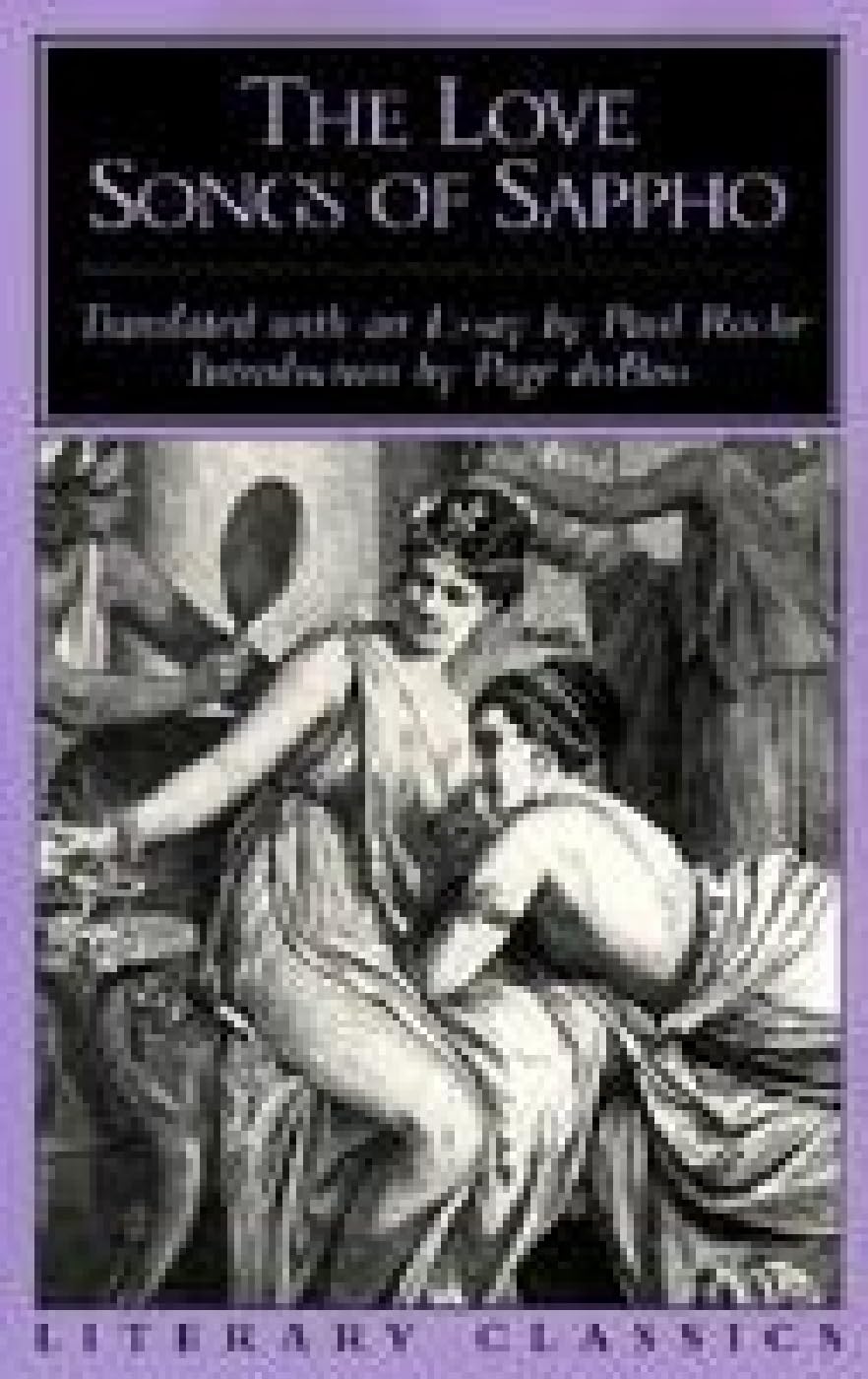 The Love Songs Of Sappho (Literary Classics),New