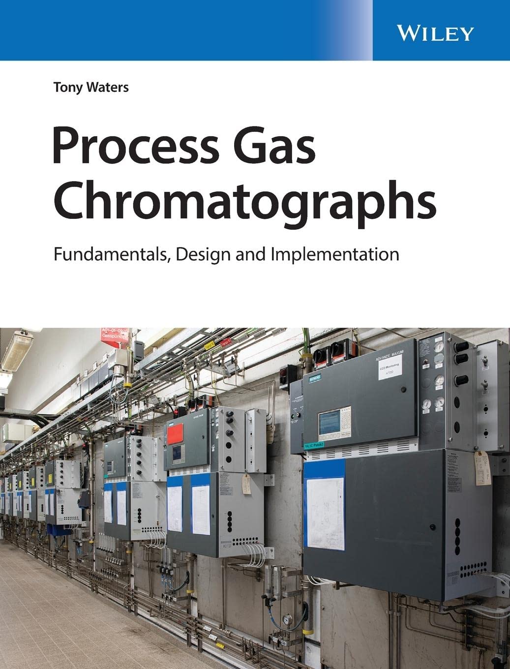 Process Gas Chromatographs: Fundamentals, Design and Implementation,Used