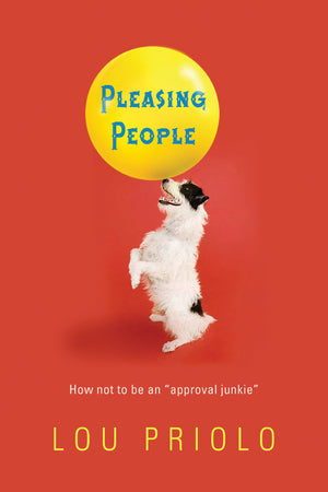 Pleasing People: How not to be an approval junkie,Used