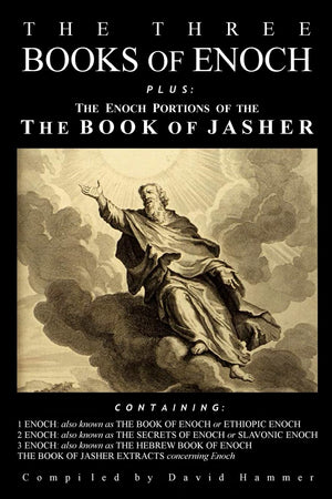 The Three Books of Enoch, Plus the Enoch Portions of the Book of Jasher,Used