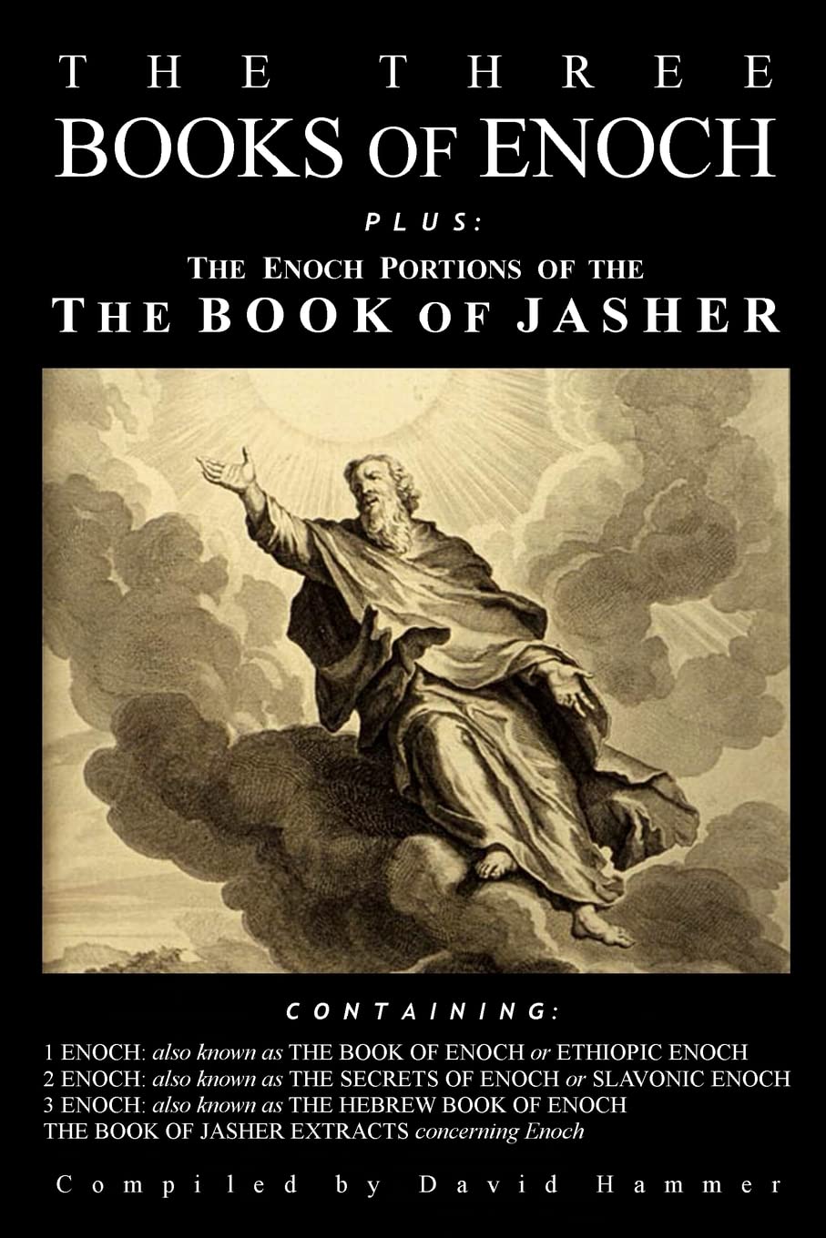 The Three Books of Enoch, Plus the Enoch Portions of the Book of Jasher,Used