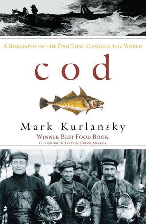 Cod : A Biography of the Fish That Changed the World,Used
