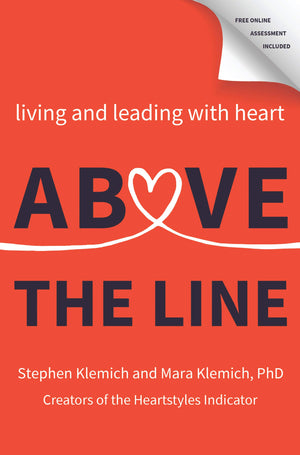 Above the Line: Living and Leading with Heart,Used