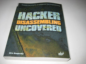 Hacker Disassembling Uncovered: Powerful Techniques To Safeguard Your Programming,Used