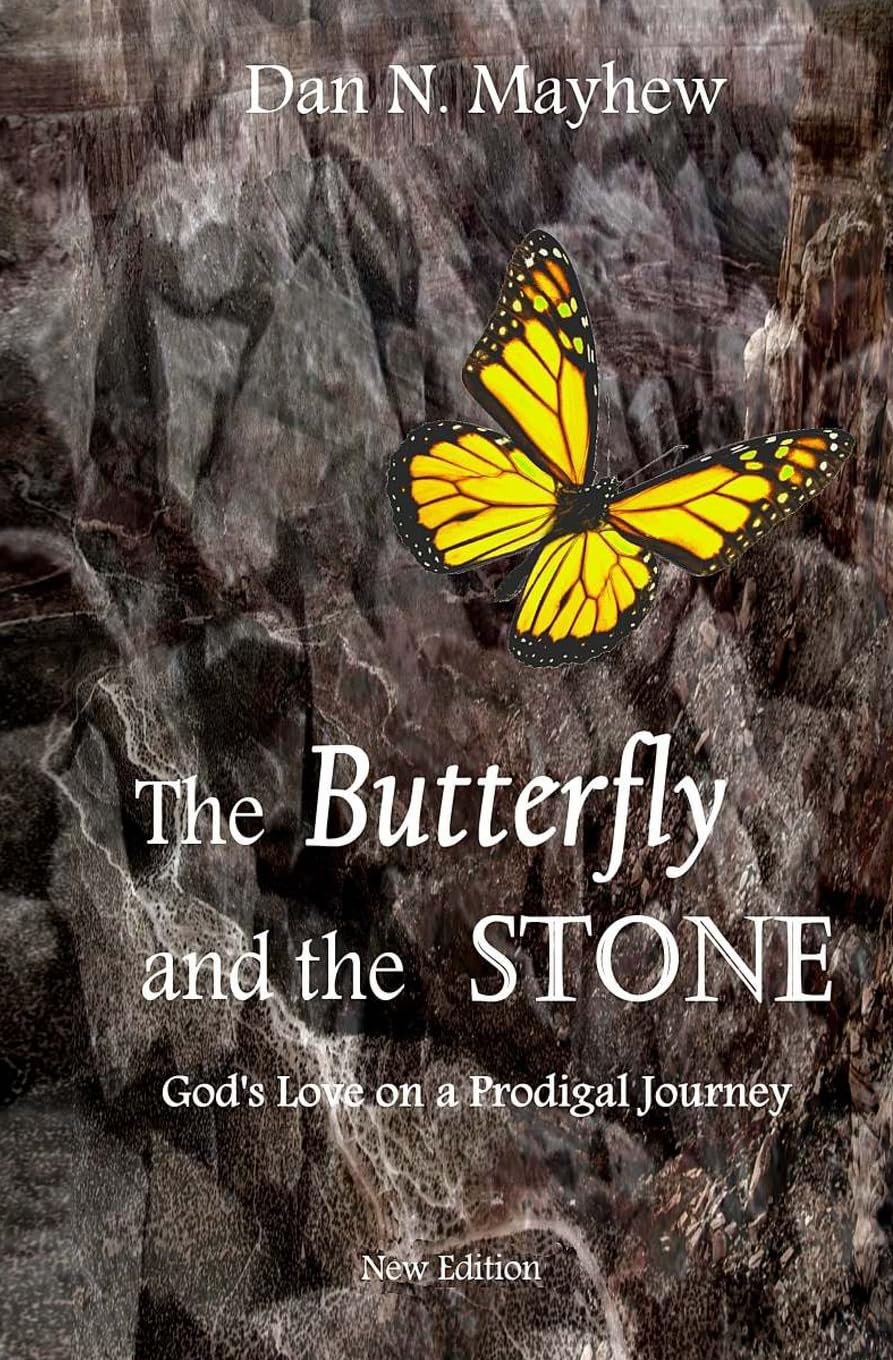 The Butterfly And The Stone: A Son. A Father. God'S Love On A Prodigal Journey,Used