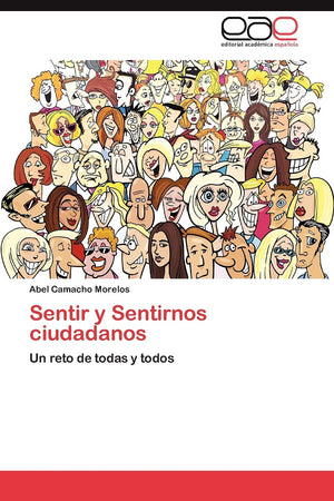 Sentir y Sentirnos ciudadanos: Un reto de todas y todos (Spanish Edition),Used