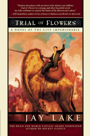 Trial of Flowers (City Imperishable),Used
