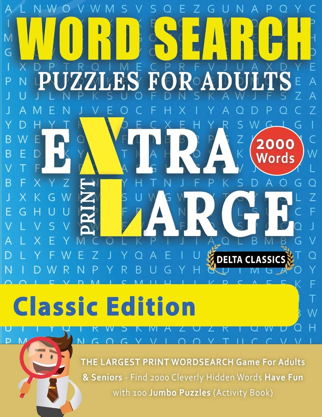 WORD SEARCH PUZZLES EXTRA LARGE PRINT FOR ADULTS  CLASSIC EDITION  Delta Classics  The LARGEST PRINT WordSearch Game for Adul,Used