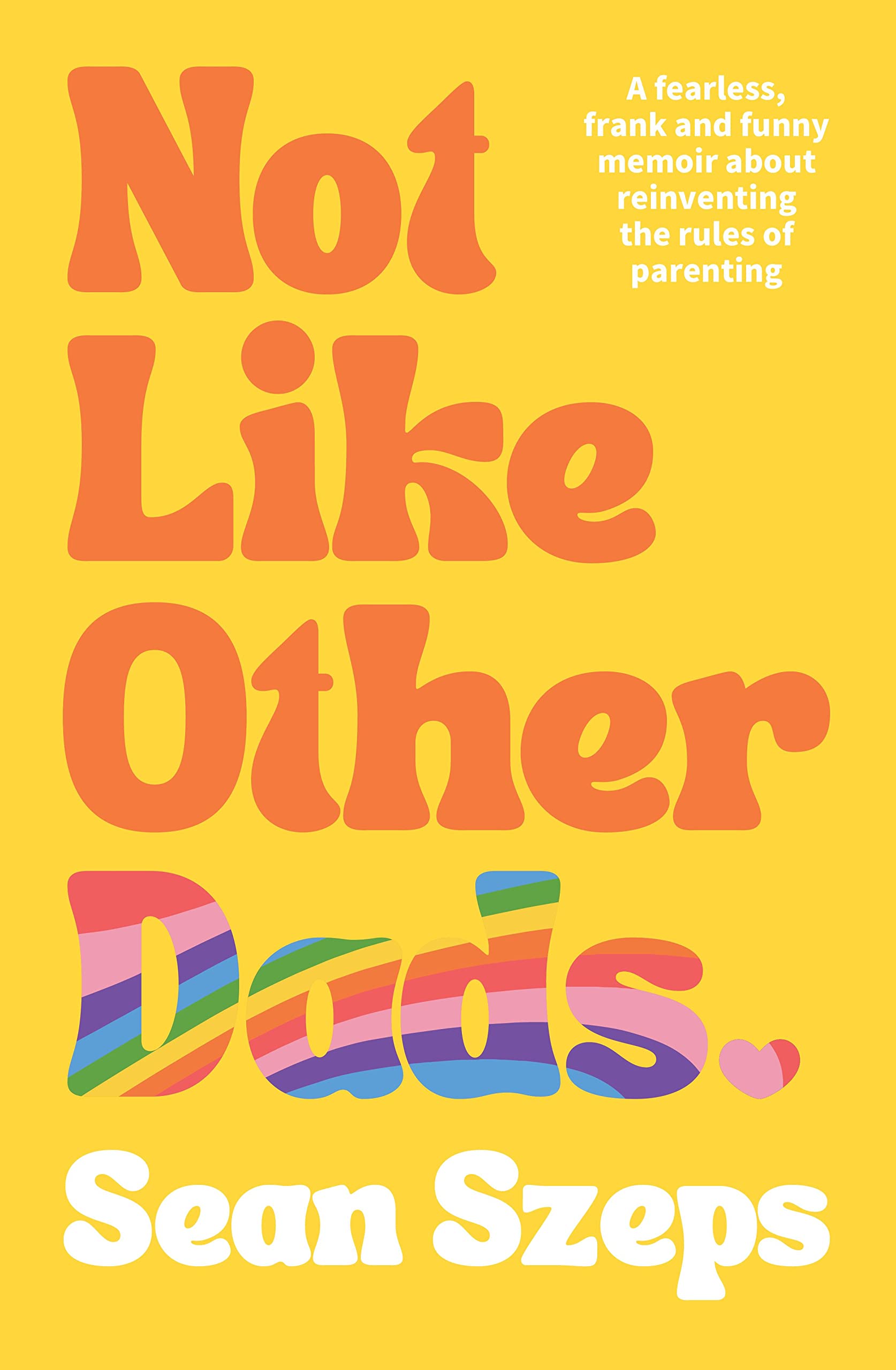 Not Like Other Dads,New