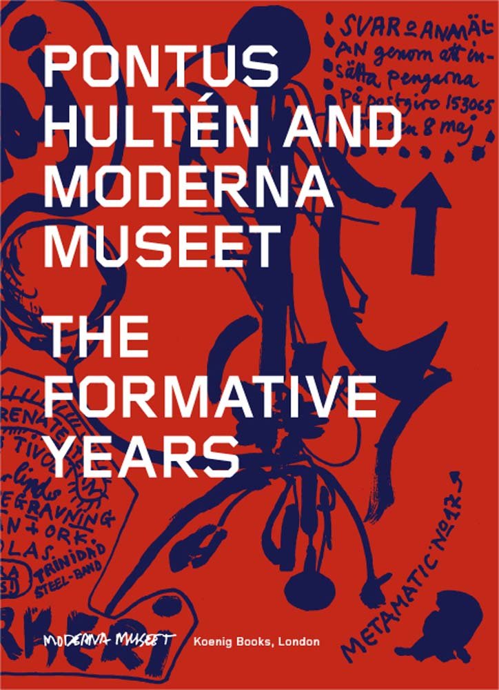 Pontus Hultn and Moderna Museet: The Formative Years,Used