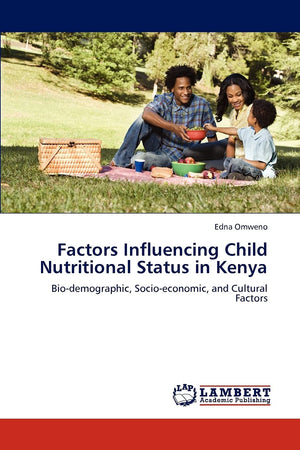 Factors Influencing Child Nutritional Status in Kenya: Biodemographic, Socioeconomic, and Cultural Factors,Used