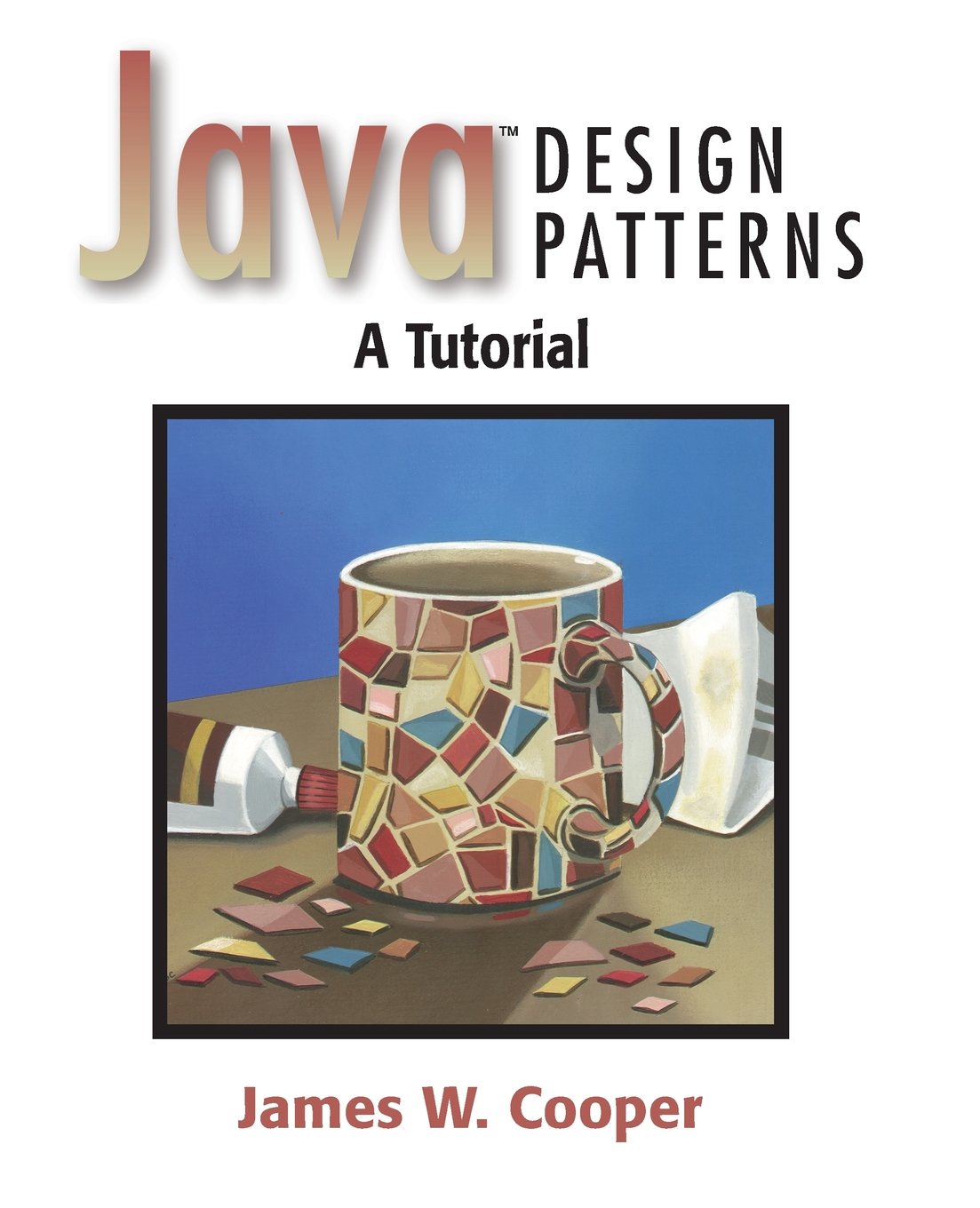 Java Design Patterns: A Tutorial,Used