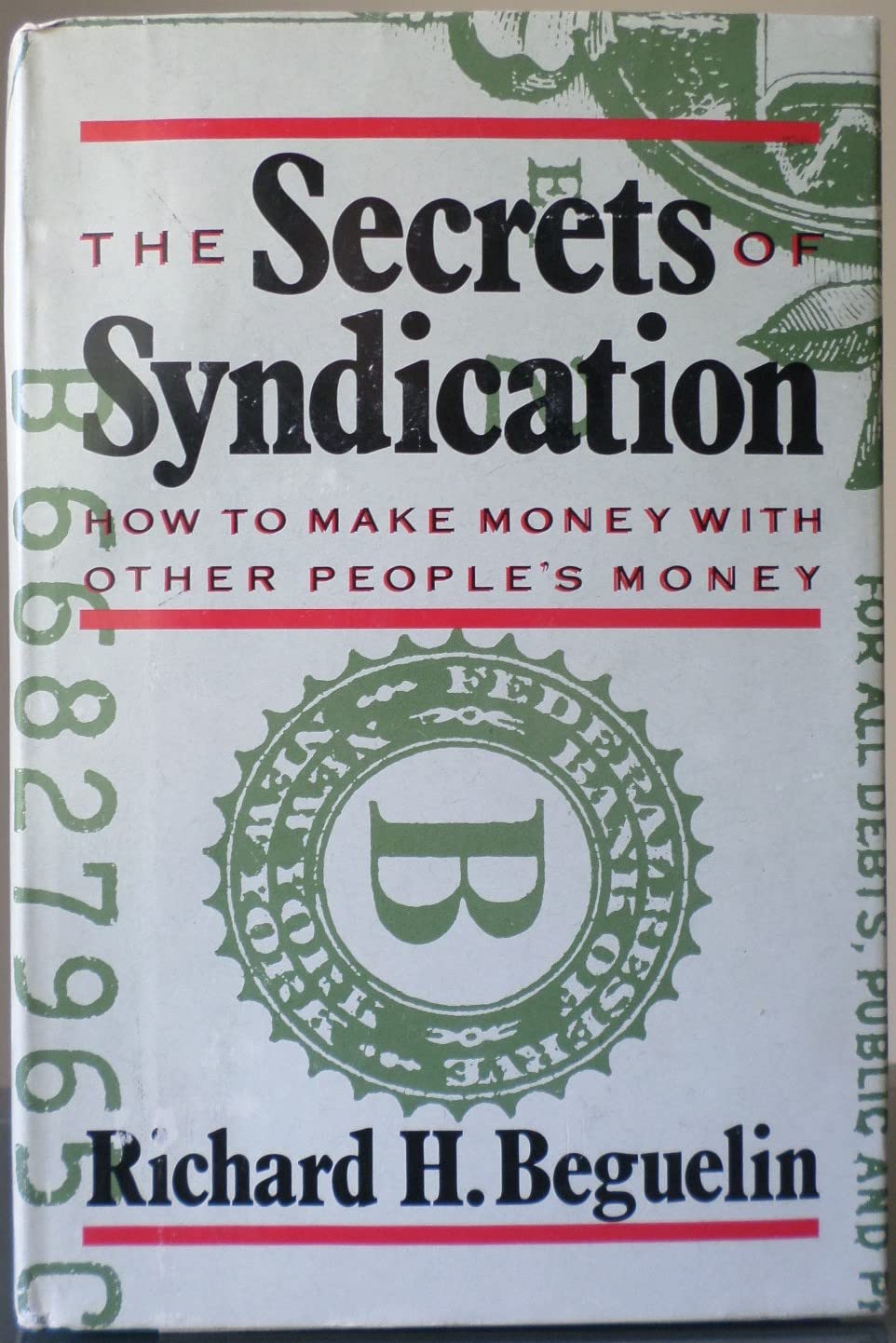 Secrets of Syndication: How to Make Money With Other People's Money,Used