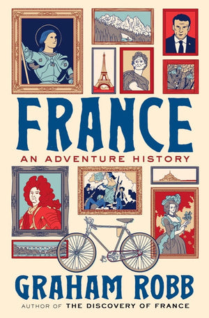 France: An Adventure History,Used