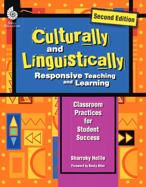 Culturally and Linguistically Responsive Teaching and Learning  Classroom Practices for Student Success, Grades K12 (2nd Editi,Used