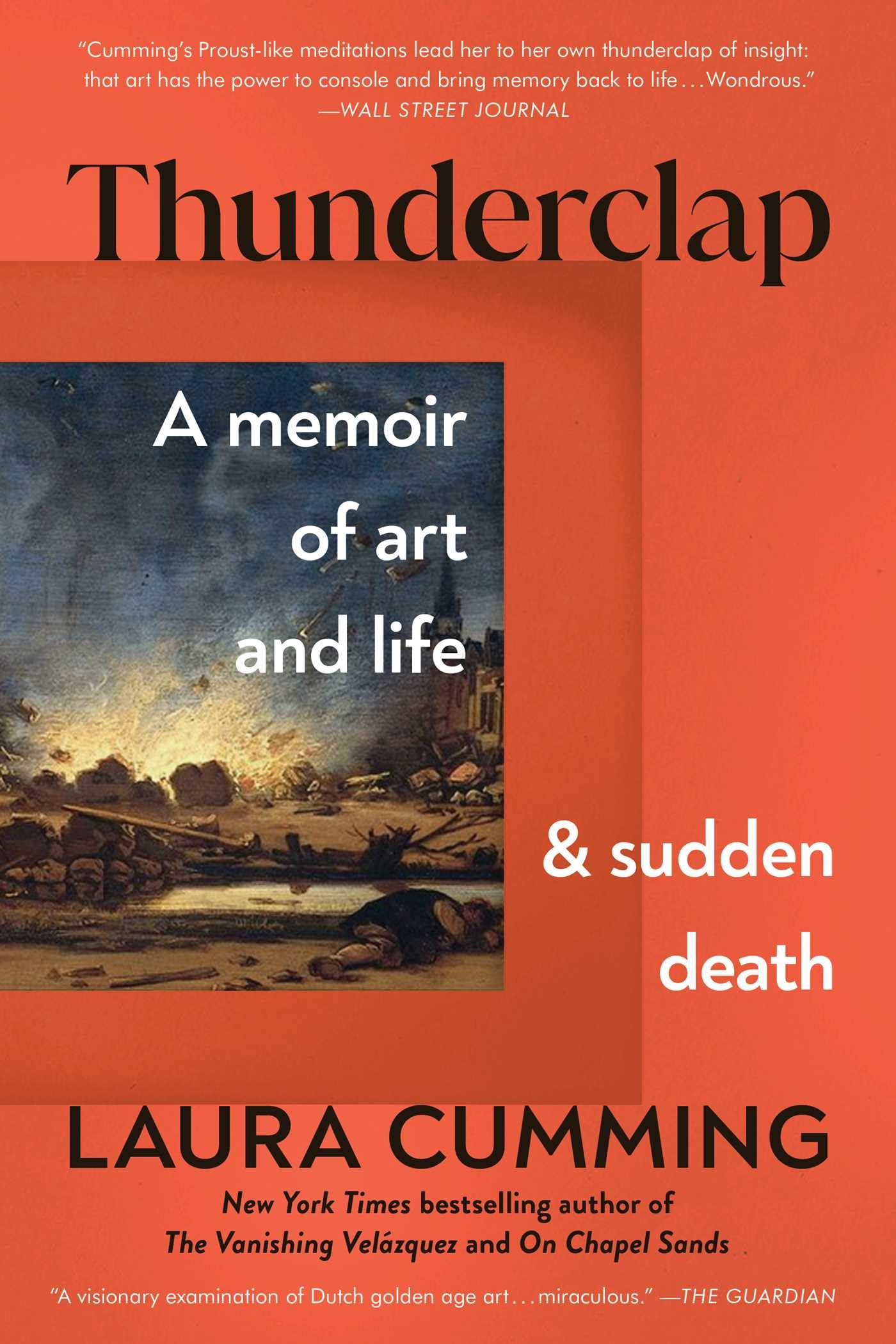 Thunderclap: A Memoir Of Art And Life And Sudden Death,New