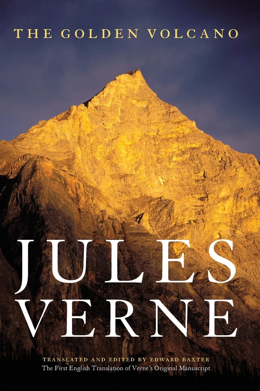 The Golden Volcano: The First English Translation of Vernes Original Manuscript (Bison Frontiers of Imagination)