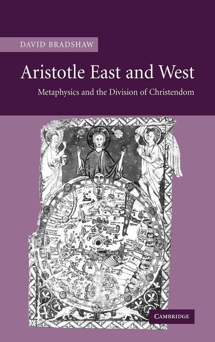 Aristotle East and West: Metaphysics and the Division of Christendom,Used