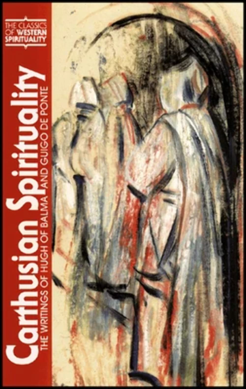 Carthusian Spirituality: The Writings Of Hugh Of Balma And Guigo De Ponte (Classics Of Western Spirituality (Paperback)),Used