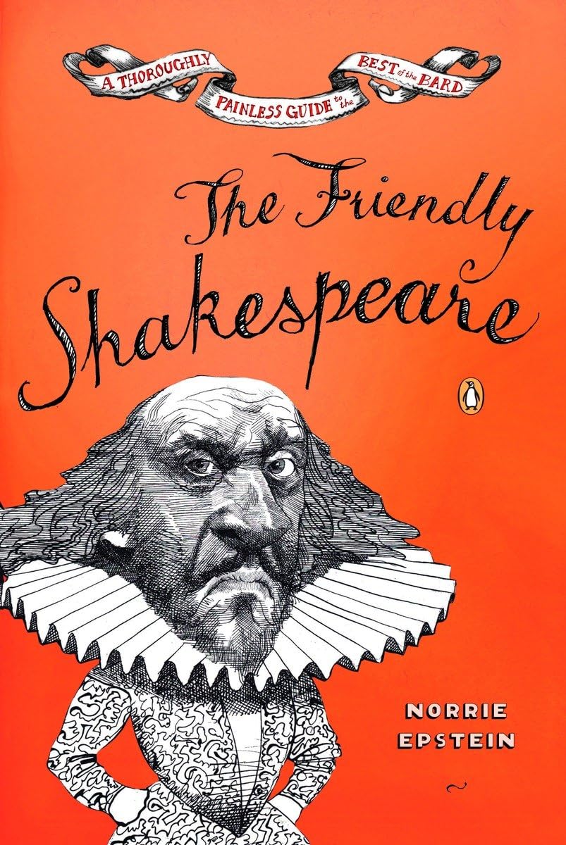 The Friendly Shakespeare: A Thoroughly Painless Guide to the Best of the Bard,Used