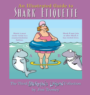 The Illustrated Guide To Shark Etiquette: The Third Sherman's Lagoon Collection,Used