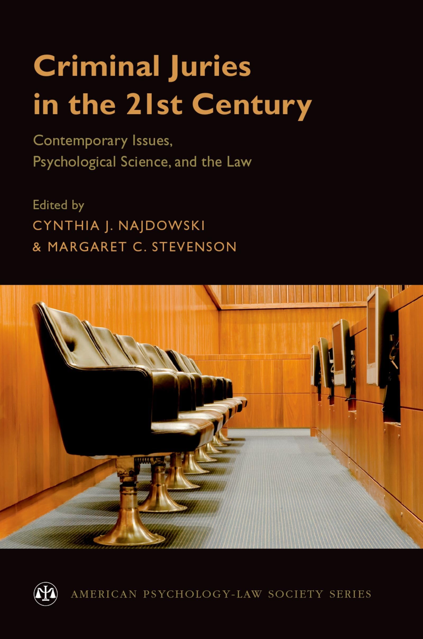 Criminal Juries in the 21st Century: Psychological Science and the Law (American PsychologyLaw Society Series),Used