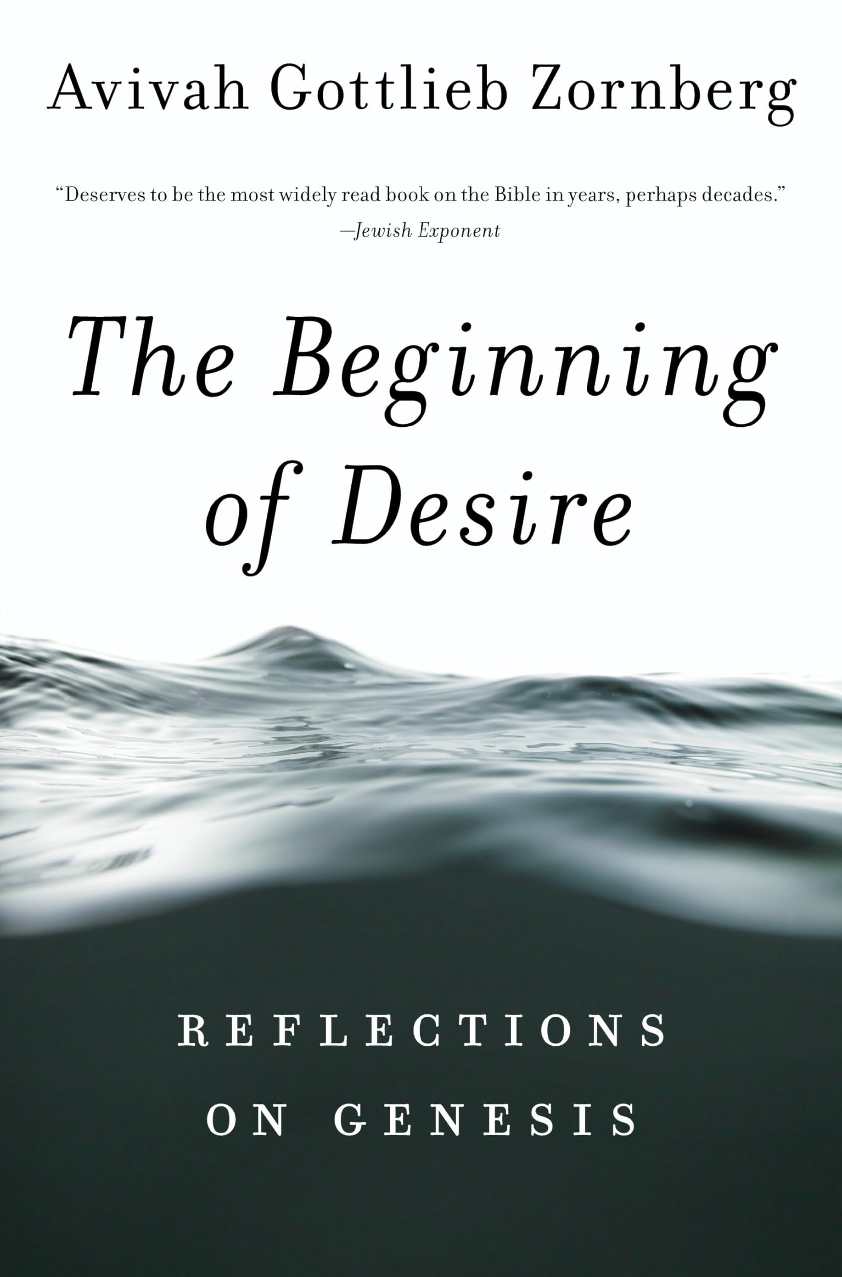 The Beginning Of Desire: Reflections On Genesis,New