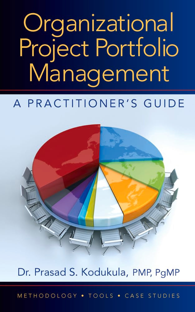 Organizational Project Portfolio Management: A Practitioner's Guide,Used