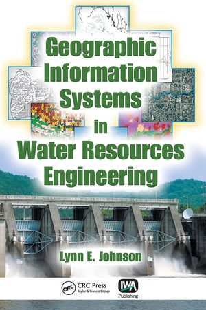 Geographic Information Systems in Water Resources Engineering,New