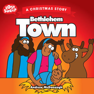 Bethlehem Town: A Christmas Story (Lost Sheep),Used