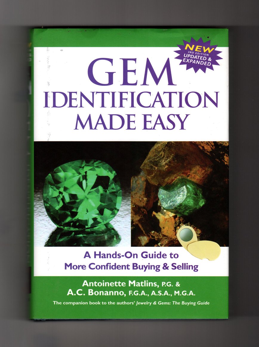 Gem Identification Made Easy, Third Edition: A HandsOn Guide to More Confident Buying & Selling,New