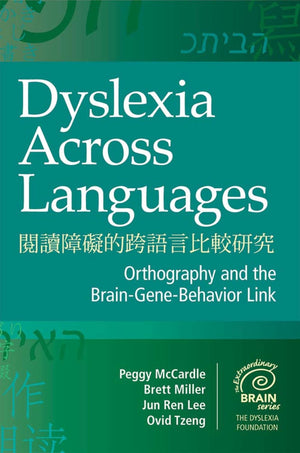 Dyslexia Across Languages: Orthography and the BrainGeneBehavior Link (Extraordinary Brain),Used