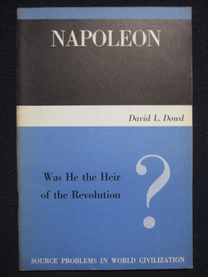 Napoleon: Was He the Heir of the Revolution? (Source Problems in World Civilization),Used