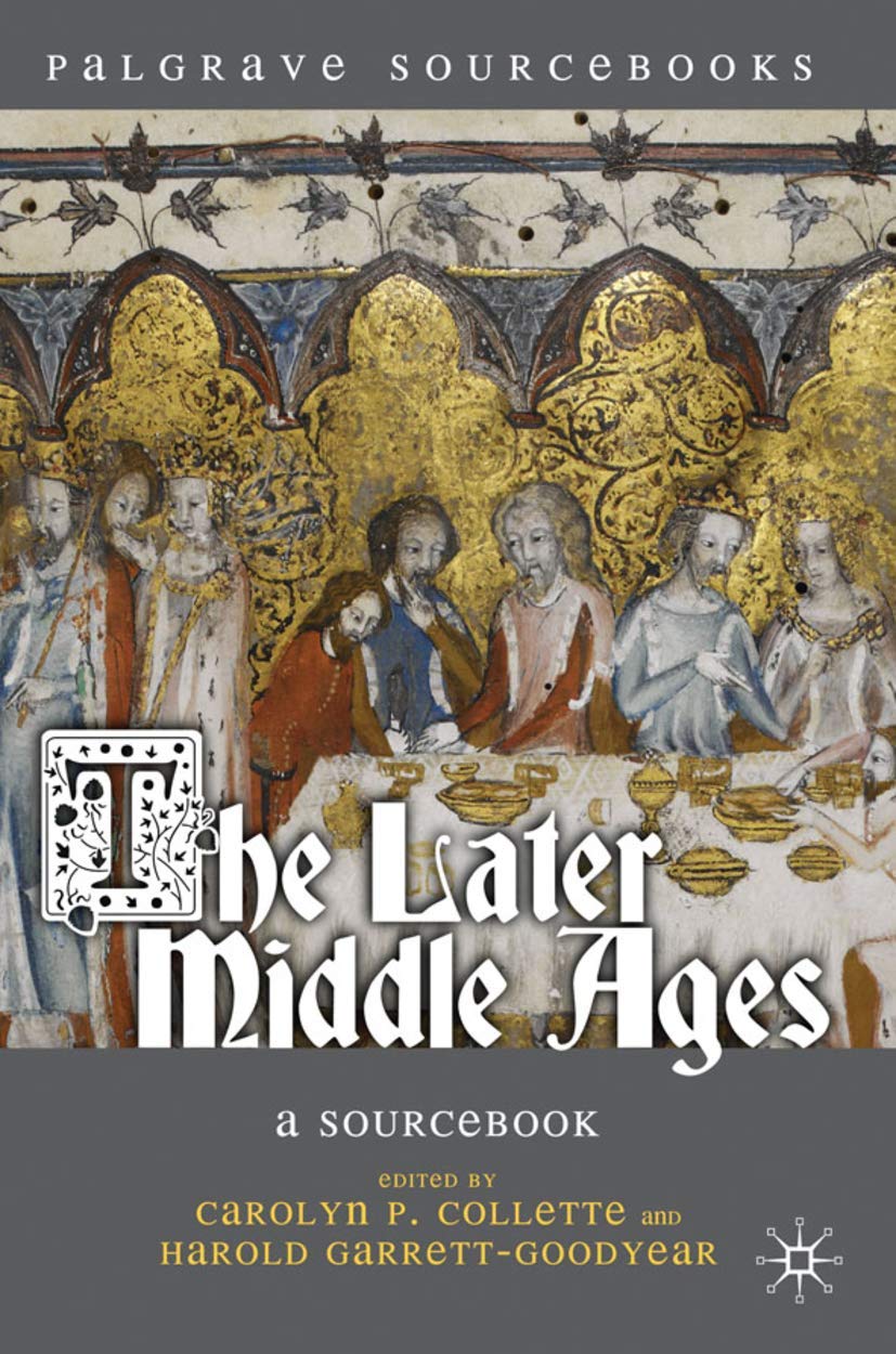 The Later Middle Ages: A Sourcebook (Palgrave Sourcebooks),Used