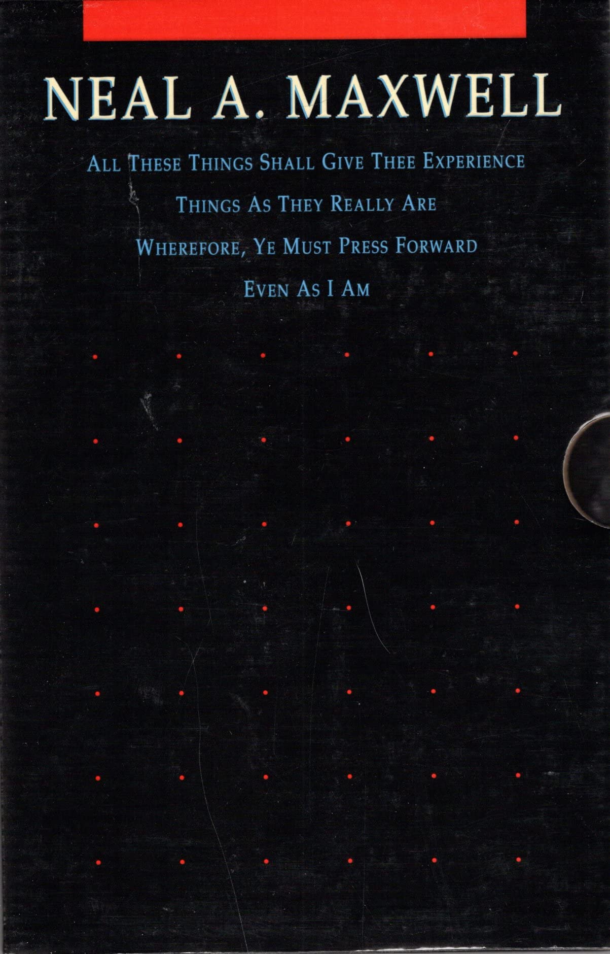 Neal Maxwell, Four Vol. Boxed Set: Wherefore, Ye Must Press Forward, All These Things Shall...,Used