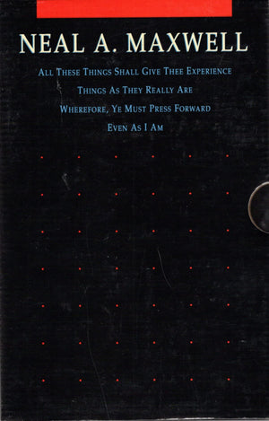 Neal Maxwell, Four Vol. Boxed Set: Wherefore, Ye Must Press Forward, All These Things Shall...,Used
