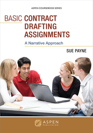 Basic Contract Drafting Assignments: A Narrative Approach (Aspen Coursebook),Used