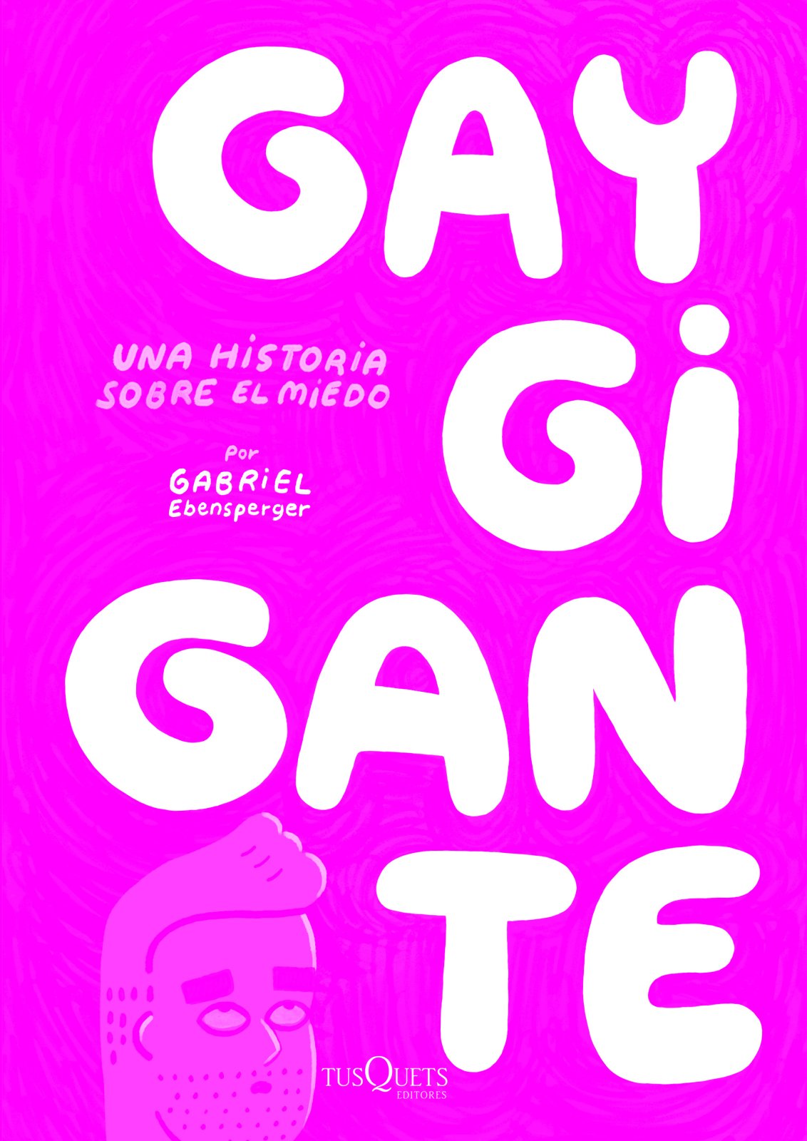 Gay Gigante. Una historia sobre el miedo (Spanish Edition),Used