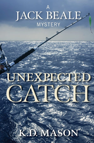 Unexpected Catch (Jack Beale Mystery Series),Used