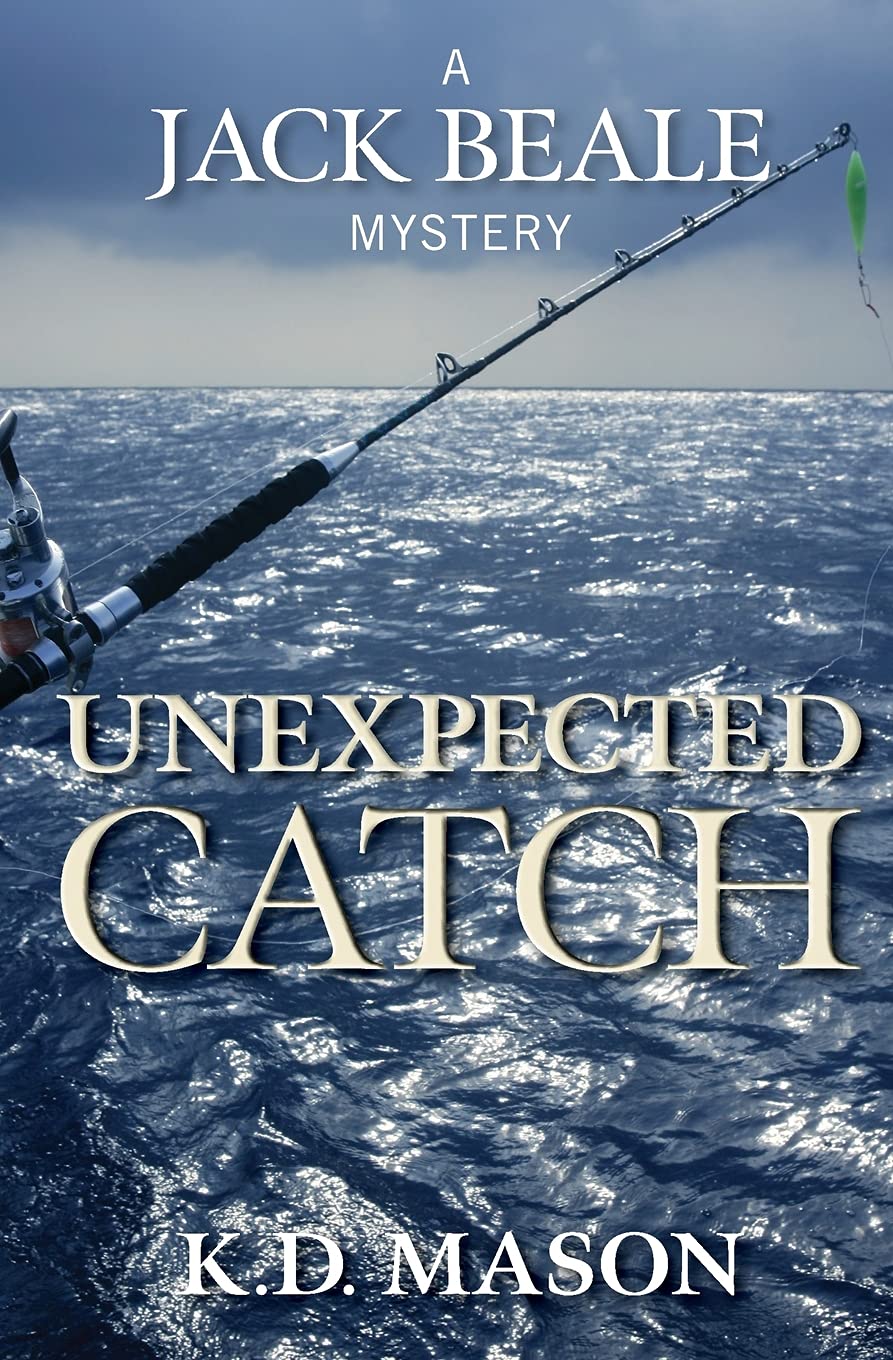 Unexpected Catch (Jack Beale Mystery Series),Used