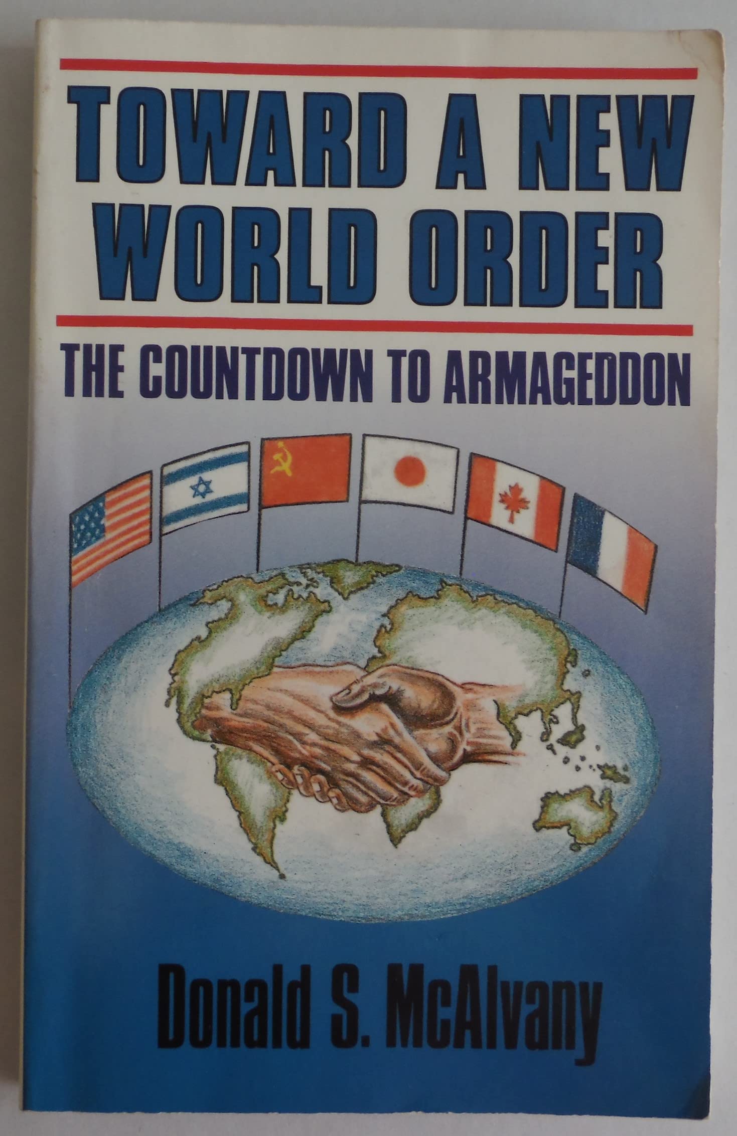 Toward A New World Order: The Countdown To Armageddon,Used