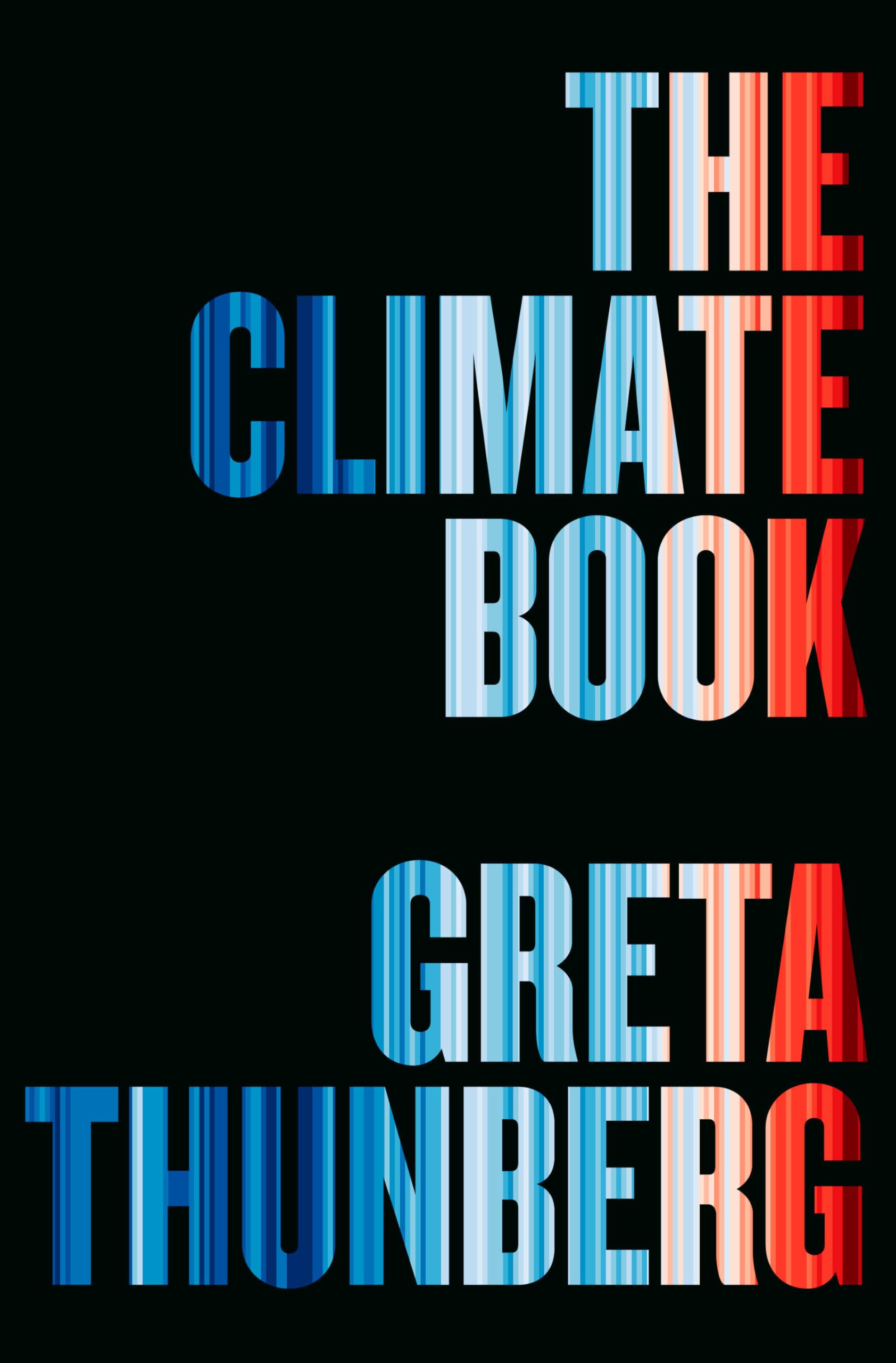 The Climate Book: The Facts And The Solutions,New