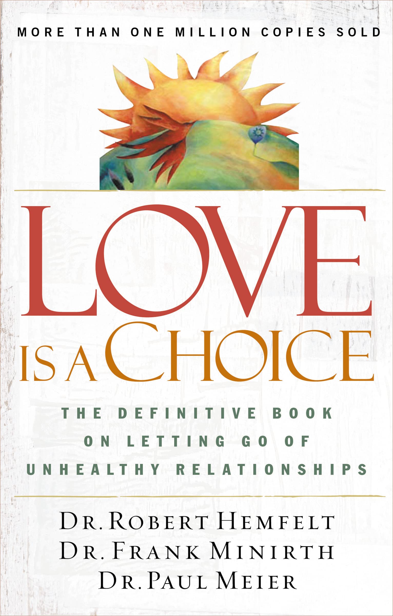 Love Is a Choice: The Definitive Book on Letting Go of Unhealthy Relationships,Used