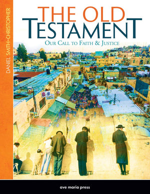 The Old Testament: Our Call to Faith & Justice,Used