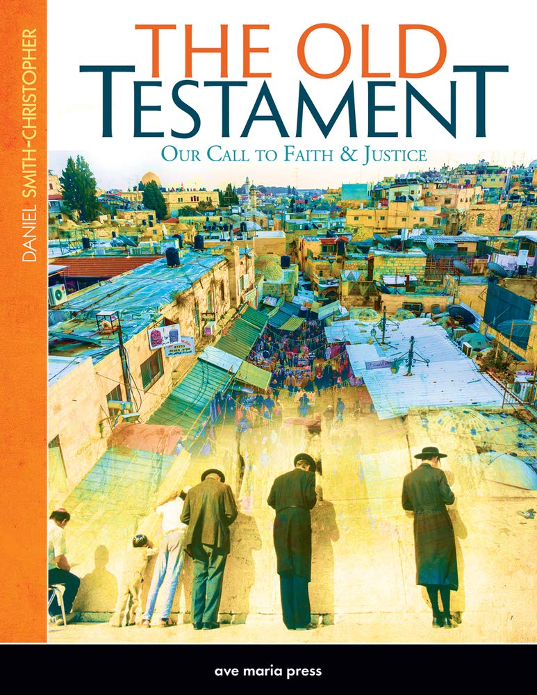 The Old Testament: Our Call to Faith & Justice,Used