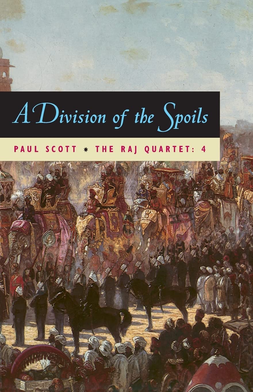 A Division of Spoils (Repr of 1975 Ed) (Raj Quartet/Paul Scott, 4) (Phoenix Fiction),Used